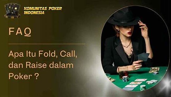 panduan-poker-terminology-menguasai-istilah-fold-raise-call-dan-bluff-di-meja-poker-online_b2ca9889d.jpg
